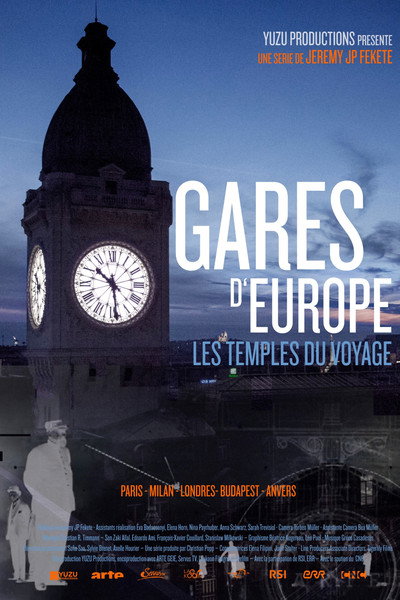 Póster de The Cathedrals of Steam - Europe's Railway Stations