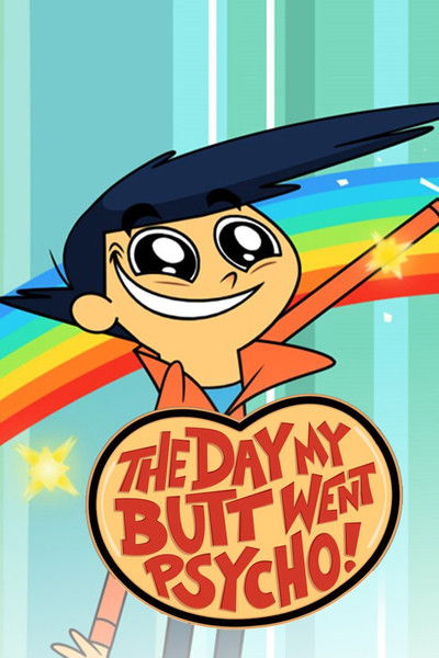 Póster de The Day My Butt Went Psycho!
