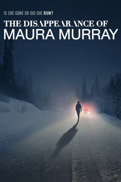 Póster de The Disappearance of Maura Murray