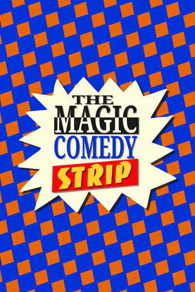Póster de The Magic Comedy Strip