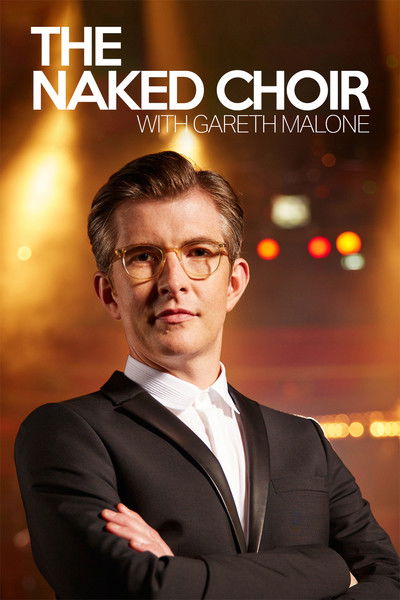 Póster de The Naked Choir with Gareth Malone