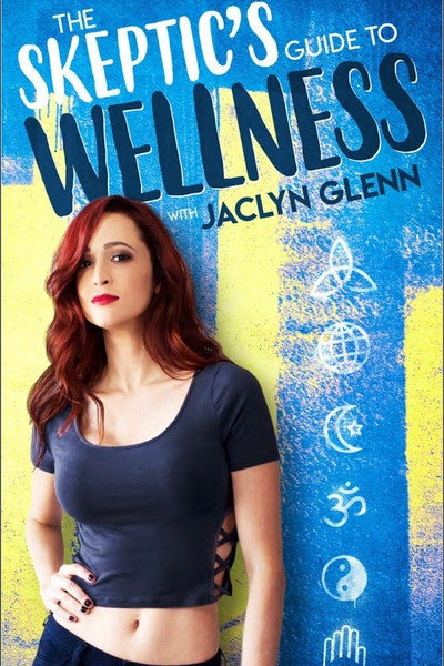 Póster de The Skeptic's Guide to Wellness