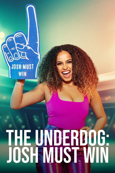 Póster de The Underdog: Josh Must Win