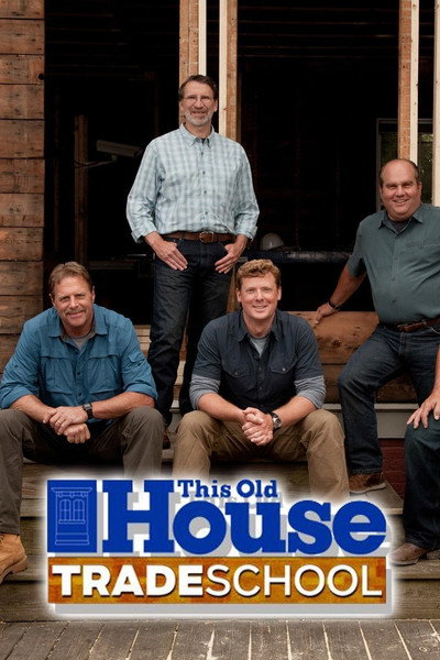 Póster de This Old House: Trade School