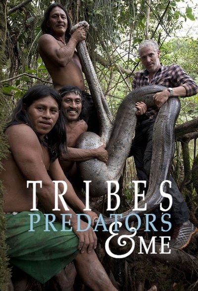 Póster de Tribes, Predators & Me