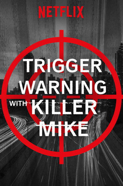 Póster de Trigger Warning with Killer Mike