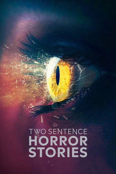 Póster de Two Sentence Horror Stories