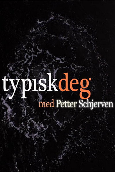 Póster de Typisk deg med Petter Schjerven