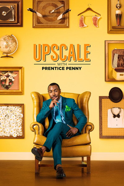 Póster de Upscale with Prentice Penny