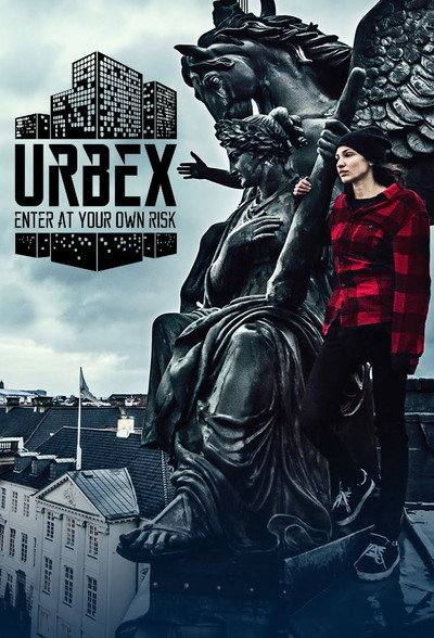 Póster de URBEX: Enter at Your Own Risk