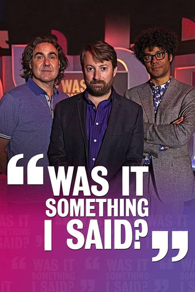 Póster de Was It Something I Said?