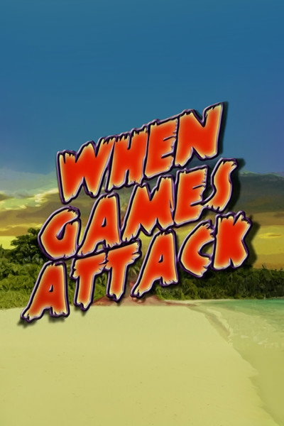 Póster de When Games Attack
