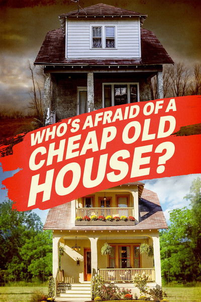 Póster de Who's Afraid of a Cheap Old House?