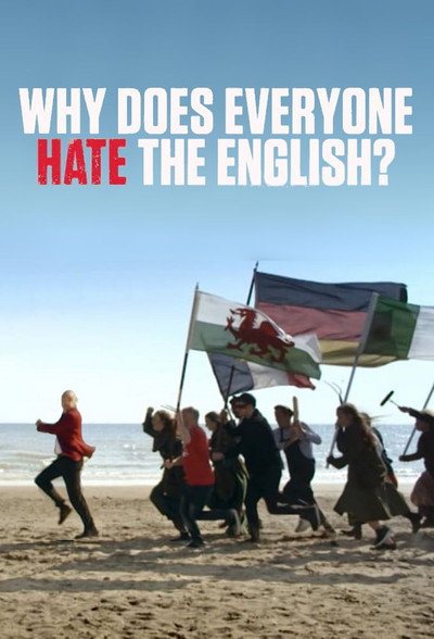 Póster de Why Does Everyone Hate the English?