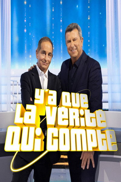 Póster de Y'a que la vérité qui compte